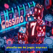 plataforma de jogos express